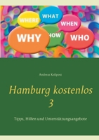 Hamburg kostenlos 3: Tipps, Hilfen und Unterstützungsangebote 375261207X Book Cover