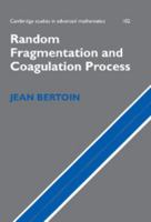 Random Fragmentation and Coagulation Processes B007YZQK1W Book Cover