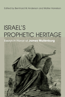 Israel's Prophetic Heritage 1608996875 Book Cover