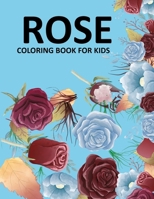 Rose Coloring Book For Kids B0CSKNBMWJ Book Cover