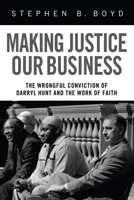 Making Justice Our Business 1608999661 Book Cover