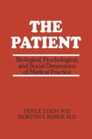 The Patient: Biological, Psychological, And Social Dimensions Of Medical Practice 1468435299 Book Cover