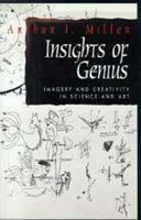 Insights of Genius: Imagery and Creativity in Science and Art 0262631997 Book Cover