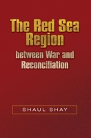 The Red Sea Region between War and Reconciliation 1845199960 Book Cover