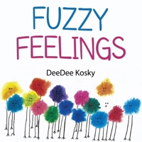 Fuzzy Feelings 1838756256 Book Cover