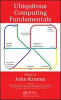 Ubiquitous Computing Fundamentals 1420093606 Book Cover