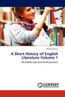 A Short History of English Literature Volume 1 384840527X Book Cover