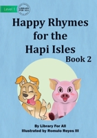 Happy Rhymes for the Hapi Isles Book 2 1922763500 Book Cover