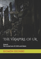 The Vampire d'Ur: Between the Tiger and Euphrates or the Legend of the First Vampire 1980221200 Book Cover