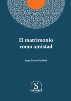 El matrimonio como amistad 6079960087 Book Cover