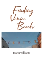 Finding Venice Beach B0BYTPLWZQ Book Cover