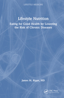 Lifestyle Nutrition: Eating for Good Health by Lowering the Risk of Chronic Diseases (Lifestyle Medicine) 1032590270 Book Cover