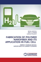 Fabrication of Polymer Nanofiber and Its Application in Fuel Cell 6202808799 Book Cover