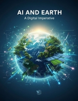 Ai And Earth: A Digital Imperative B0FWYG4P5M Book Cover