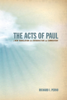 The Acts of Paul: A New Translation with Introduction and Commentary 1625641710 Book Cover