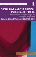 Social Love and the Critical Potential of People 1032107820 Book Cover