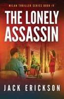 The Lonely Assassin 0941397211 Book Cover