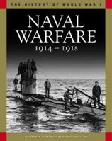 Naval Warfare: History of World War I series: From Coronel to the Atlantic and Zeebrugge (The History of WWI) 1838861319 Book Cover