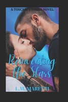 Reinventing The Stars: A Toscani Sisters novel B0B5739BZB Book Cover