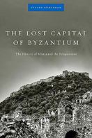 Mistra: Byzantine capital of the Peloponnese 0500250715 Book Cover