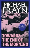 Towards the End of the Morning 0006541038 Book Cover