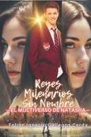 Reyes Milenarios Sin Nombre B08TQJ8Z1F Book Cover