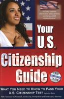 Your U.S. Citizenship Guide: What You Need to Know to Pass Your U.S. Citizenship Test With Companion CD-ROM