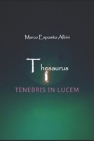 Thesaurus: Tenebris in Lucem B0BRN4KDHY Book Cover