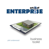 Art of Enterprise: Business Toolkit 1910546003 Book Cover