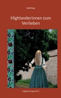 Highlanderinnen zum Verlieben 3756815749 Book Cover