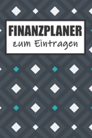 Finanzplaner Zum Eintragen: Haushaltsbuch | Kassenbuch A5 für Einnahmen & Ausgaben| Finanzplaner (German Edition) 1689349832 Book Cover