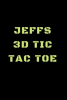 Jeffs 3D Tic Tac Toe: 40 Game Pages with Compact size (6" x 9") 3D Tic Tac Toe, Fun Game, Daily Mind Expaniding, Great For Travel, Family Fun 1698857780 Book Cover