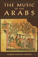 The Music of the Arabs 1574670816 Book Cover