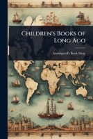 Children's Books of Long Ago 1178190013 Book Cover