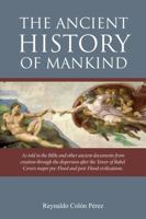 The Ancient History of Mankind 0578625377 Book Cover