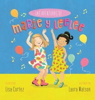 Las Aventuras de Marie y LeeLee (Spanish Edition) B0F91TH396 Book Cover