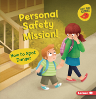 Personal Safety Mission!: How to Spot Danger 1728428270 Book Cover