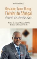 Ousmane Tanor Dieng, l'olivier du Sénégal: Recueil de témoignages (French Edition) 2336484579 Book Cover