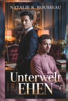 Unterwelt Ehen: Die widerwillige Braut des Mafia Bosses (German Edition) B0F5N9F74F Book Cover