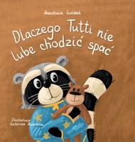 Dlaczego Tutti nie lubi chodzic spac 1955733155 Book Cover