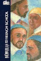Berulle and the French School: Selected Writings (Classics of Western Spirituality) 0809130807 Book Cover