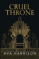 Cruel Throne: A Mafia Romance 1961838117 Book Cover