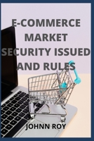 E-COMMERCE MARKET SECURITY ISSUED AND RULES null Book Cover