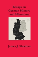 Essays on German History and Historians 0930664345 Book Cover