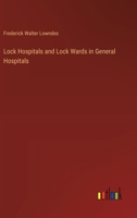 Lock Hospitals and Lock Wards in General Hospitals 3385410584 Book Cover