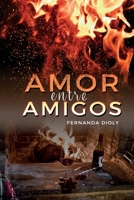 AMOR ENTRE AMIGOS (Portuguese Edition) 650049430X Book Cover