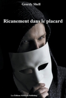 Ricanement dans le placard (French Edition) B0CN2TTT3M Book Cover