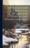 Hossfield's New Practical Method for Learning the Russian Language 1022250183 Book Cover