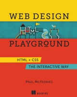 Web Design Playground: HTML & CSS The Interactive Way 1617294403 Book Cover