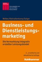 Business- Und Dienstleistungsmarketing: Die Vermarktung Integrativ Erstellter Leistungsbundel 3170362984 Book Cover